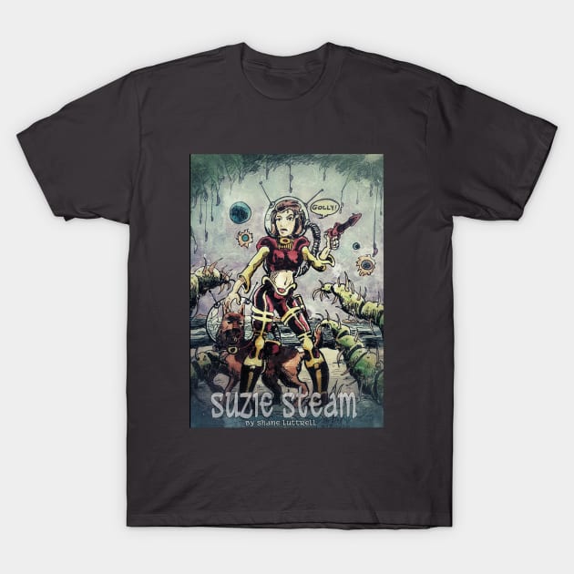 Suzie Steam on Planet X T-Shirt by SHANE LUTTRELL DESIGNS